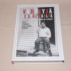 Silja Pitkänen & Ville-Juhani Sutinen Värssyjä sieltä ja täältä - Hiski Salomaan elämä ja laulut